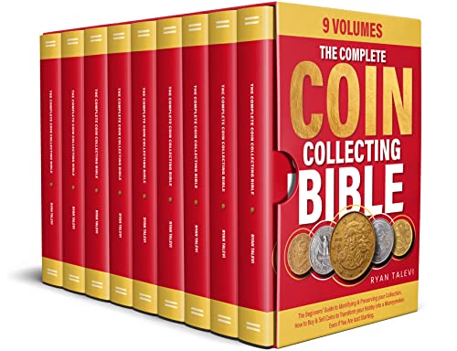 The Complete Coin Collecting Bible