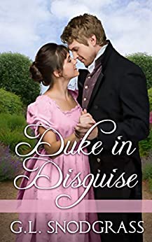 Duke in Disguise by G.L. Snodgrass