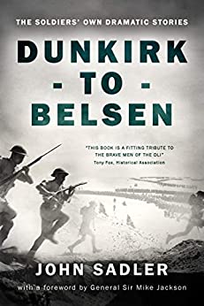 Dunkirk to Belsen by John Sadler