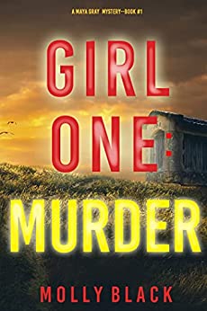 Girl One: Murder by Molly Black