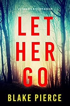 Let Her Go by Blake Pierce