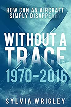 Without a Trace: 1970–2016 by Sylvia Wrigley