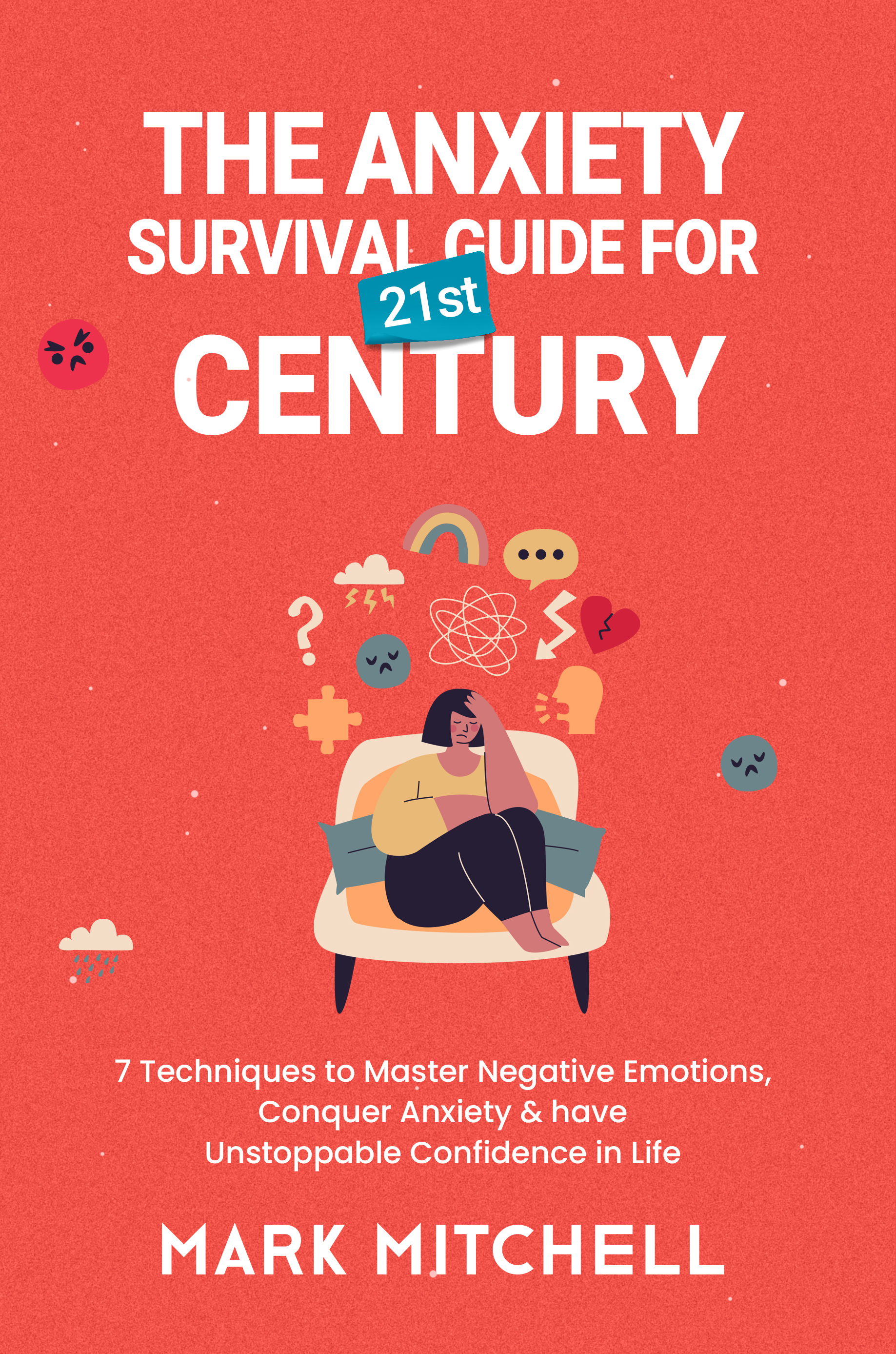 The Anxiety Survival Guide for 21st Century