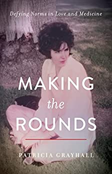 Making the Rounds by Patricia Grayhall