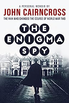 The Enigma Spy by John Cairncross