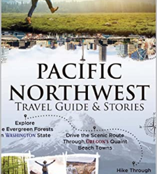 Pacific Northwest Travel Guide & Stories