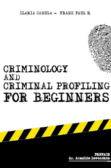 Criminology and Criminal Profiling for Beginners