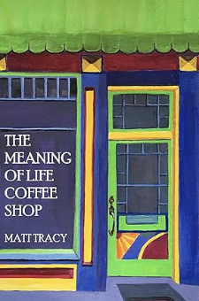 The Meaning of Life Coffee Shop