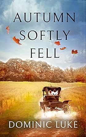 Autumn Softly Fell by Dominic Luke