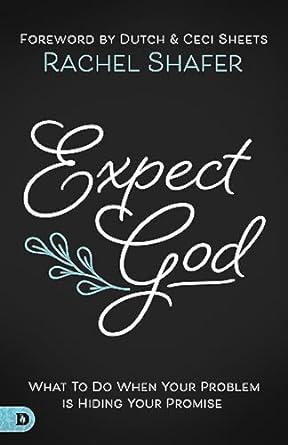Expect God by Rachel Shafer