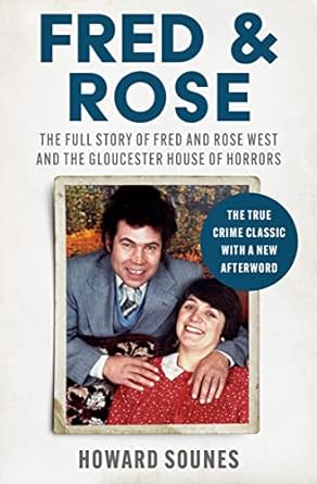Fred & Rose by Howard Sounes