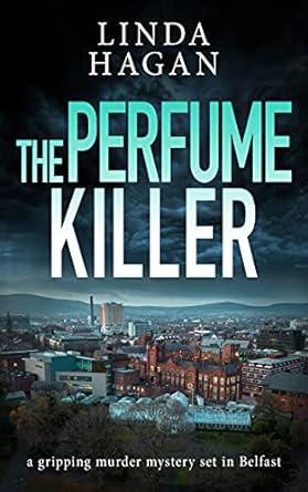 The Perfume Killer by Linda Hagan
