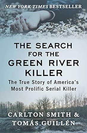 The Search for the Green River Killer