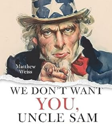 We Don’t Want You, Uncle Sam