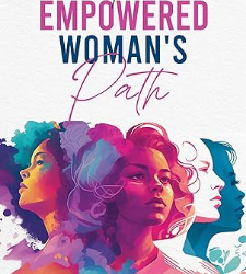 The Empowered Woman’s Path