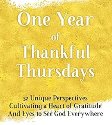 One Year of Thankful Thursdays