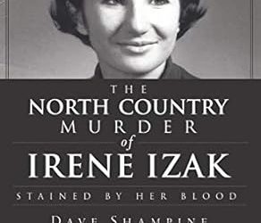 The North Country Murder of Irene Izak