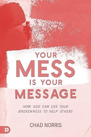 Your Mess Is Your Message