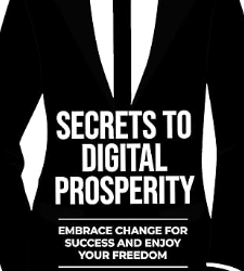 Secrets to Digital Prosperity