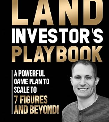 The Land Investor’s Playbook