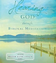 Hearing God Through Biblical Meditation