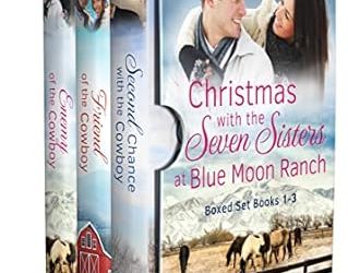 Christmas with the Seven Sisters at Blue Moon Ranch (Books 1–3)