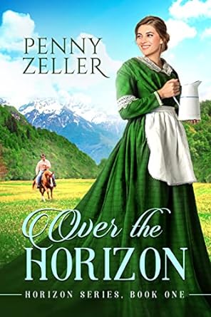 Over the Horizon by Penny Zeller