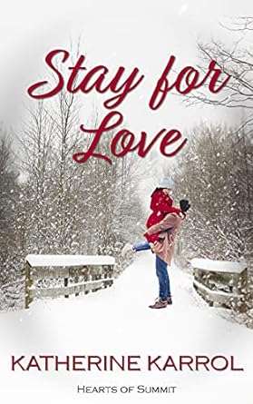 Stay for Love by Katherine Karrol