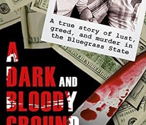 A Dark and Bloody Ground