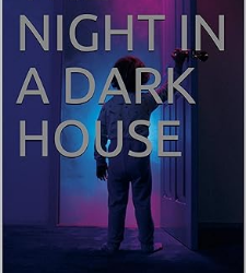 The Night in a Dark House