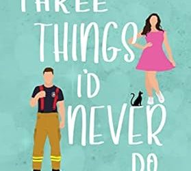 Three Things I’d Never Do