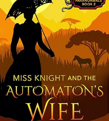 Miss Knight and the Automaton’s Wife
