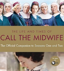 The Life and Times of Call the Midwife
