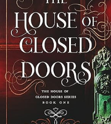 The House of Closed Doors