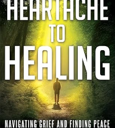 Heartache to Healing
