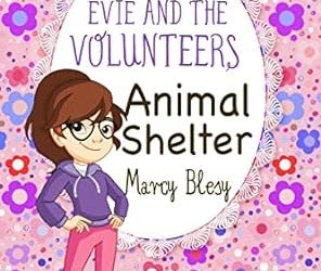 Evie and the Volunteers: Animal Shelter