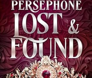 Persephone Lost & Found