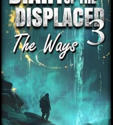 Diary of the Displaced: The Ways