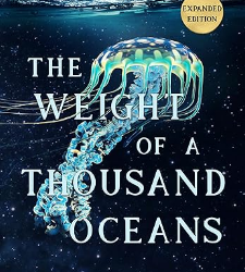 The Weight of a Thousand Oceans