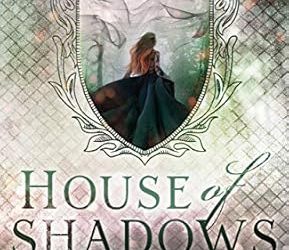 House of Shadows