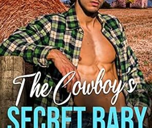 The Cowboy’s Secret Baby