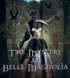 The Mystery at Belle Magnolia