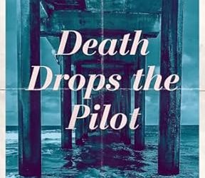 Death Drops the Pilot