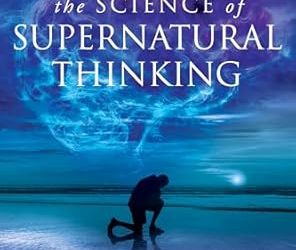 The Science of Supernatural Thinking