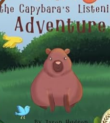 Colin the Capybara’s Listening Adventure