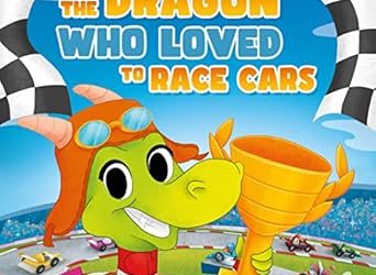 The Dragon Who Loved to Race Cars