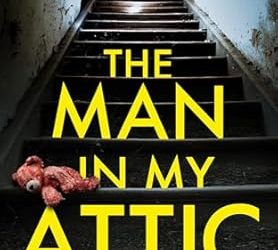 The Man in My Attic