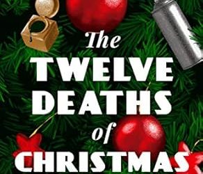 The Twelve Deaths of Christmas