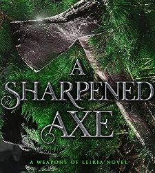 A Sharpened Axe