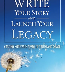 Write Your Story and Launch Your Legacy